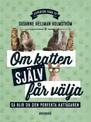 cover image of Om katten själv får välja